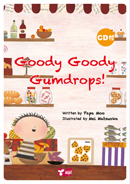 Goody Goody Gumdrops!